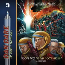 Cover - James Swallow - Dan Dare - The Audio Adventures - Episode 2 - The Red Moon Mystery