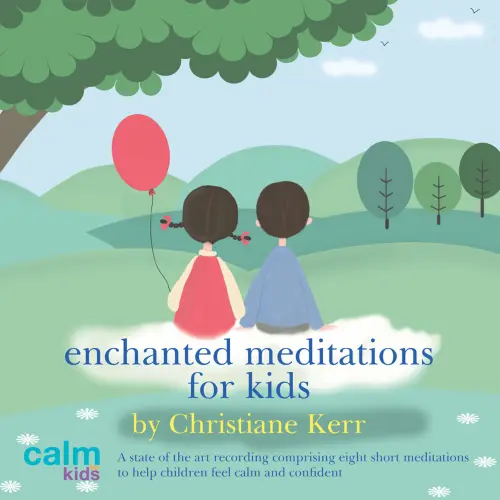 Cover von Christiane Kerr - Enchanted Meditations for Kids