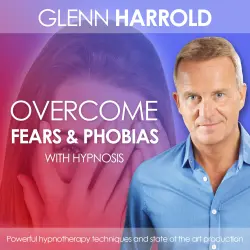 Cover - Glenn Harrold - Overcome Fears & Phobias