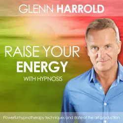 Cover - Glenn Harrold - Raise Your Energy & Motivation