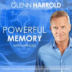 Cover - Glenn Harrold - Develop A Powerful Memory