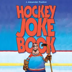 Cover - J. Alexander Poulton - Hockey Joke Book