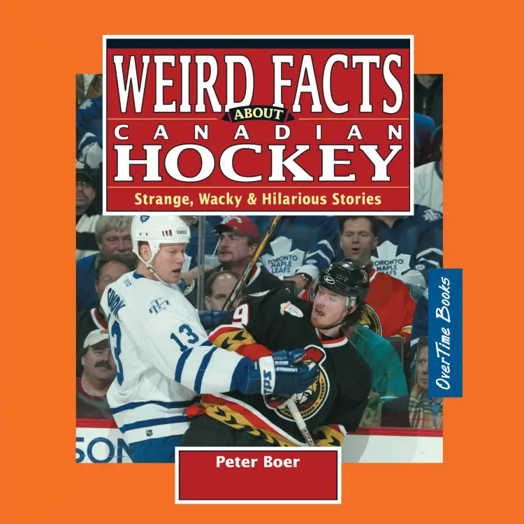 Cover von Peter Boer - Weird Facts about Canadian Hockey - Strange, Wacky & Hilarious Stories