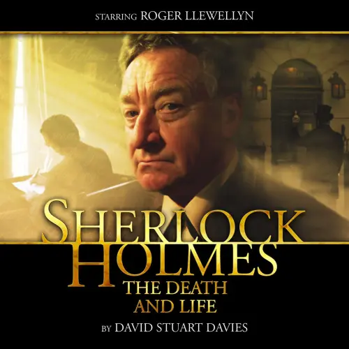 Cover - David Stuart Davies - Sherlock Holmes - The Death and Life