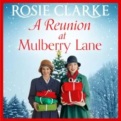 Cover - Rosie Clarke - A Reunion at Mulberry Lane - The Mulberry Lane Series, Book 6