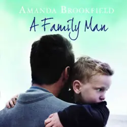 Cover - Amanda Brookfield - A Family Man - A Heartbreaking Novel of Love and Family