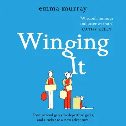 Cover - Emma Murray - Winging It - The laugh-out-loud, page-turning new novel from Emma Murray for 2021