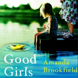 Cover - Amanda Brookfield - Good Girls - The Perfect Book Club Read for 2020