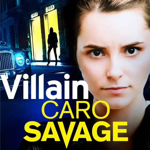 Cover von Caro Savage - Villain - Bailey Morgan, Book 2
