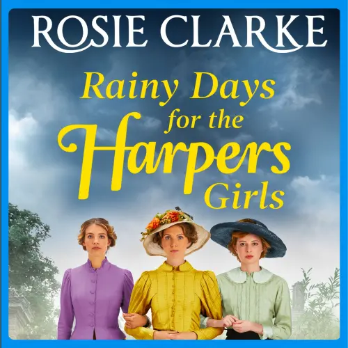 Cover von Rosie Clarke - Rainy Days for the Harpers Girls - Welcome To Harpers Emporium, Book 3