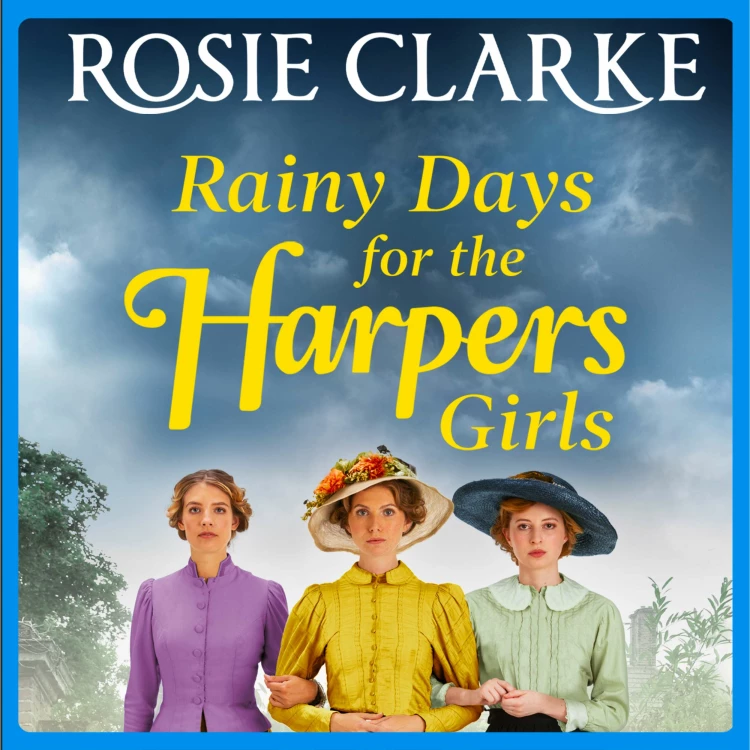 Cover von Rosie Clarke - Rainy Days for the Harpers Girls - Welcome To Harpers Emporium, Book 3