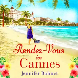 Cover - Jennifer Bohnet - Rendez-Vous in Cannes - A Warm, Escapist Read For 2020