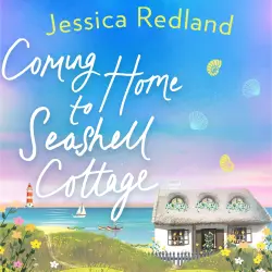Cover - Jessica Redland - Coming Home To Seashell Cottage - Welcome To Whitsborough Bay, Book 4