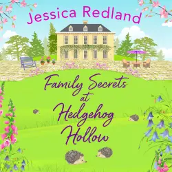 Cover - Jessica Redland - Family Secrets at Hedgehog Hollow - Hedgehog Hollow, Book 3