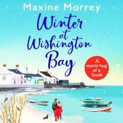 Cover - Maxine Morrey - Winter At Wishington Bay - A Heartwarming, Uplifting Romance for Winter 2020