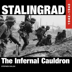 Cover - Stephen Walsh - Stalingrad 1942-1943
