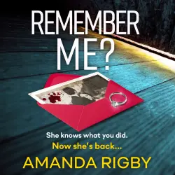 Cover - Amanda Rigby - Remember Me? - A brand new addictive psychological thriller that you won't be able to put down in 2021