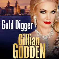 Cover - Gillian Godden - Gold Digger - A gritty gangland thriller that will have you hooked in 2021
