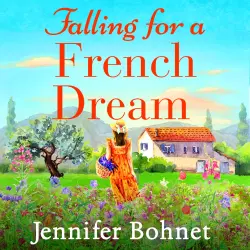 Cover - Jennifer Bohnet - Falling for a French Dream