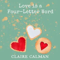 Cover - Claire Calman - Love Is A Four-Letter Word