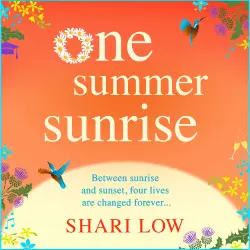 Cover - Shari Low - One Summer Sunrise - All NEW for 2021, an uplifting escapist read from bestselling author Shari Low