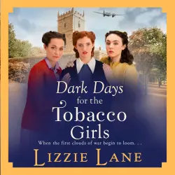 Cover - Lizzie Lane - Dark Days for the Tobacco Girls - The Tobacco Girls, Book 2