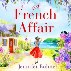 Cover - Jennifer Bohnet - A French Affair - The perfect escapist summer read from bestseller Jennifer Bohnet