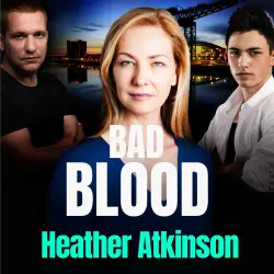 Cover - Heather Atkinson - Gallowburn Series - Book 2 - Bad Blood