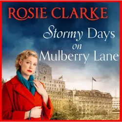 Cover - Rosie Clarke - Stormy Days On Mulberry Lane - The Mulberry Lane Series, Book 7