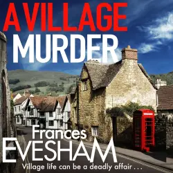 Cover - Frances Evesham - The Ham-Hill Murder Mysteries - Book 1 - A Village Murder