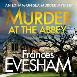 Cover - Frances Evesham - The Exham-on-Sea Murder Mysteries - Book 8 - Murder at the Abbey