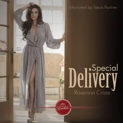 Cover - Roxanna Cross - Special Delivery - An Erotic Lesbian Short Story