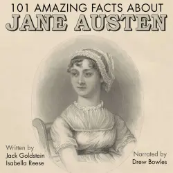 Cover - Jack Goldstein - 101 Amazing Facts about Jane Austen - British Narration Edition