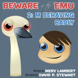 Cover - Merv Lambert - Beware of the Emu - A Children's Short Story 2 - M Behaving Badly