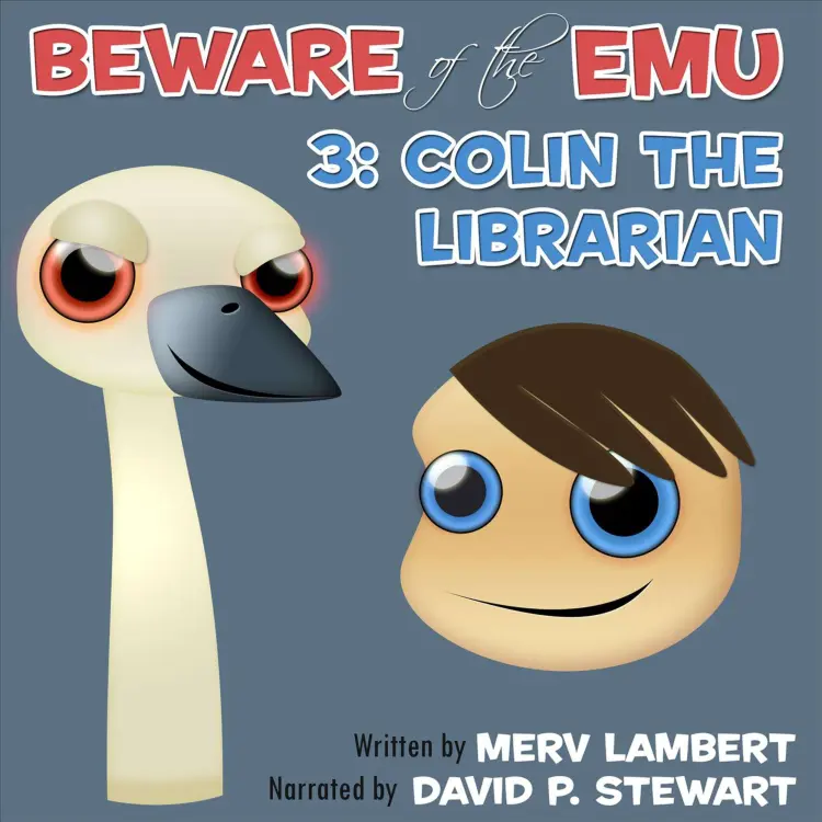 Cover von Merv Lambert - Beware of the Emu - A Children's Short Story 3 - Colin the Librarian