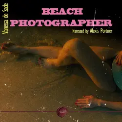 Cover - Vanessa de Sade - Beach Photographer - An Erotic Short Story