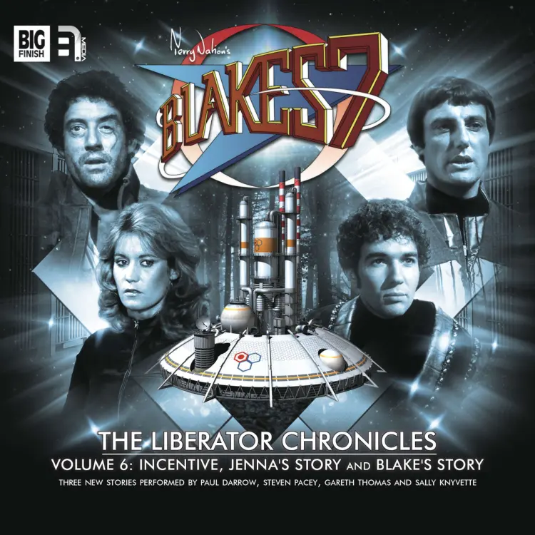 Cover von Peter Anghelides - Blake's 7 - The Liberator Chronicles, Vol. 6