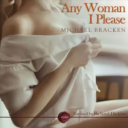 Cover - Michael Bracken - Any Woman I Please - An Erotic Short Story