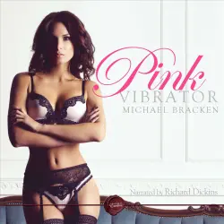 Cover - Michael Bracken - Pink Vibrator - An Erotic Short Story