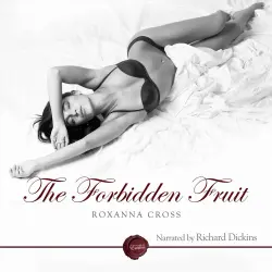 Cover - Roxanna Cross - The Forbidden Fruit - An Erotic Short Story