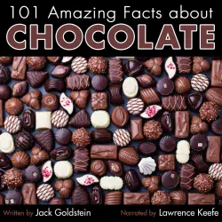 Cover - Jack Goldstein - 101 Amazing Facts about Chocolate