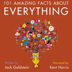 Cover - Jack Goldstein - 101 Amazing Facts about Everything - Prepare to have your mind BLOWN!