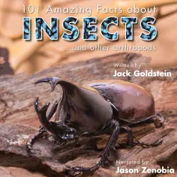 Cover - Jack Goldstein - 101 Amazing Facts about Insects - ...and other arthropods