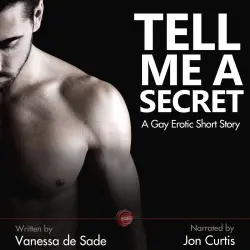 Cover - Vanessa de Sade - Tell Me a Secret - A Gay Erotic Short Story