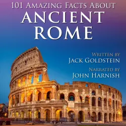 Cover - Jack Goldstein - 101 Amazing Facts about Ancient Rome
