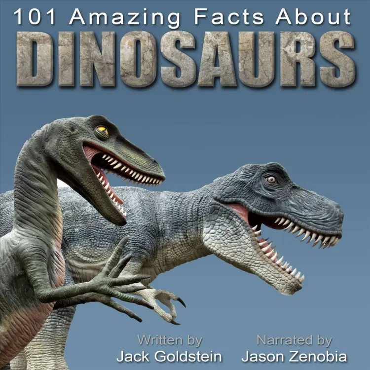 Cover von Jack Goldstein - 101 Amazing Facts about Dinosaurs - ...and Other Prehistoric Creatures