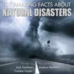 Cover - Jack Goldstein - 101 Amazing Facts about Natural Disasters