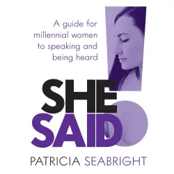 Cover - Patricia Seabright - She Said!