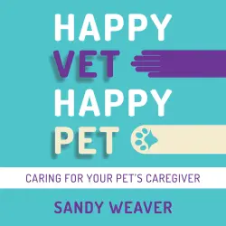 Cover - Sandy Weaver - Happy Vet Happy Pet