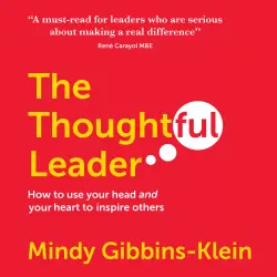 Cover - Mindy Gibbins-Klein - The Thoughtful Leader